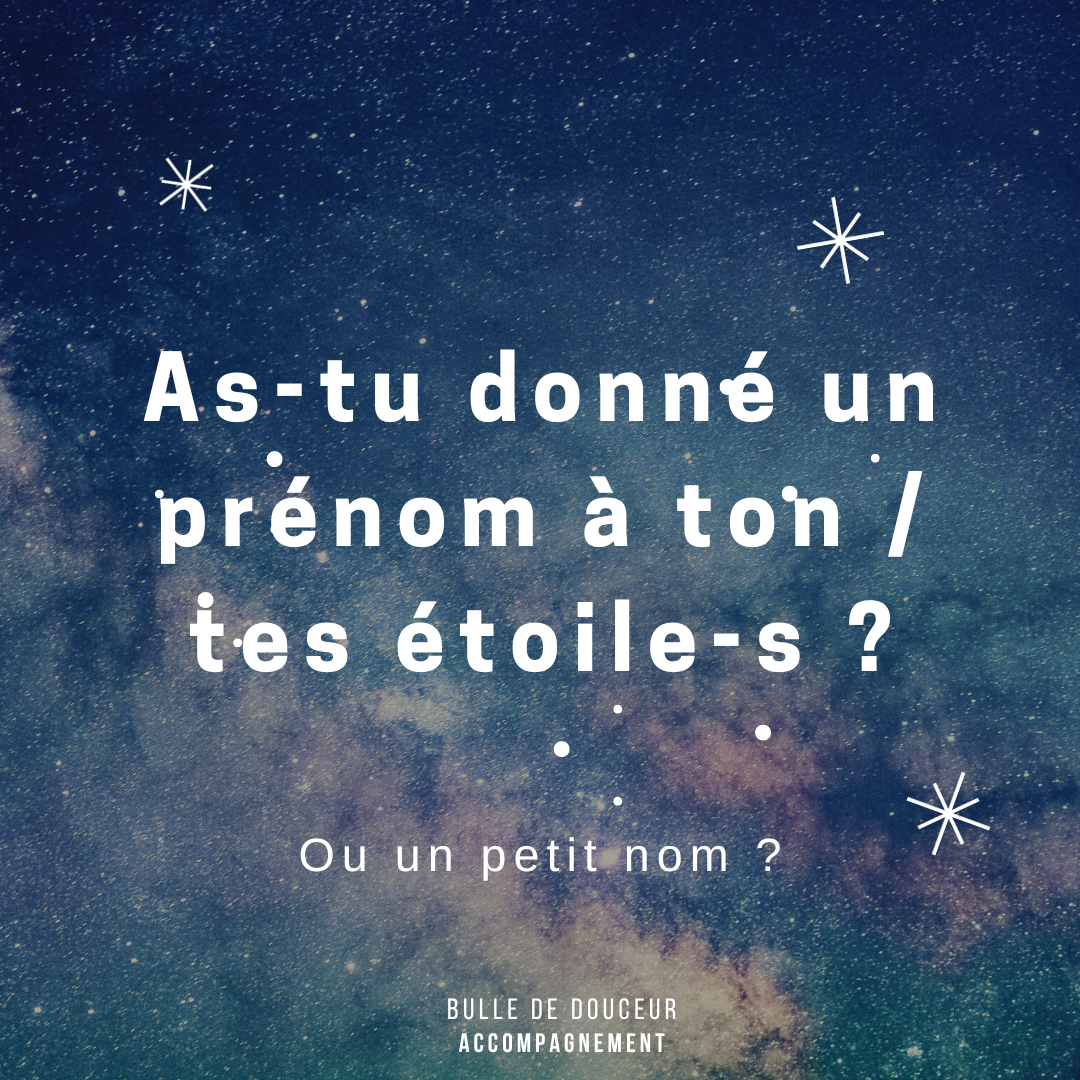 As-tu donné un prénom à ton / tes étoiles ?