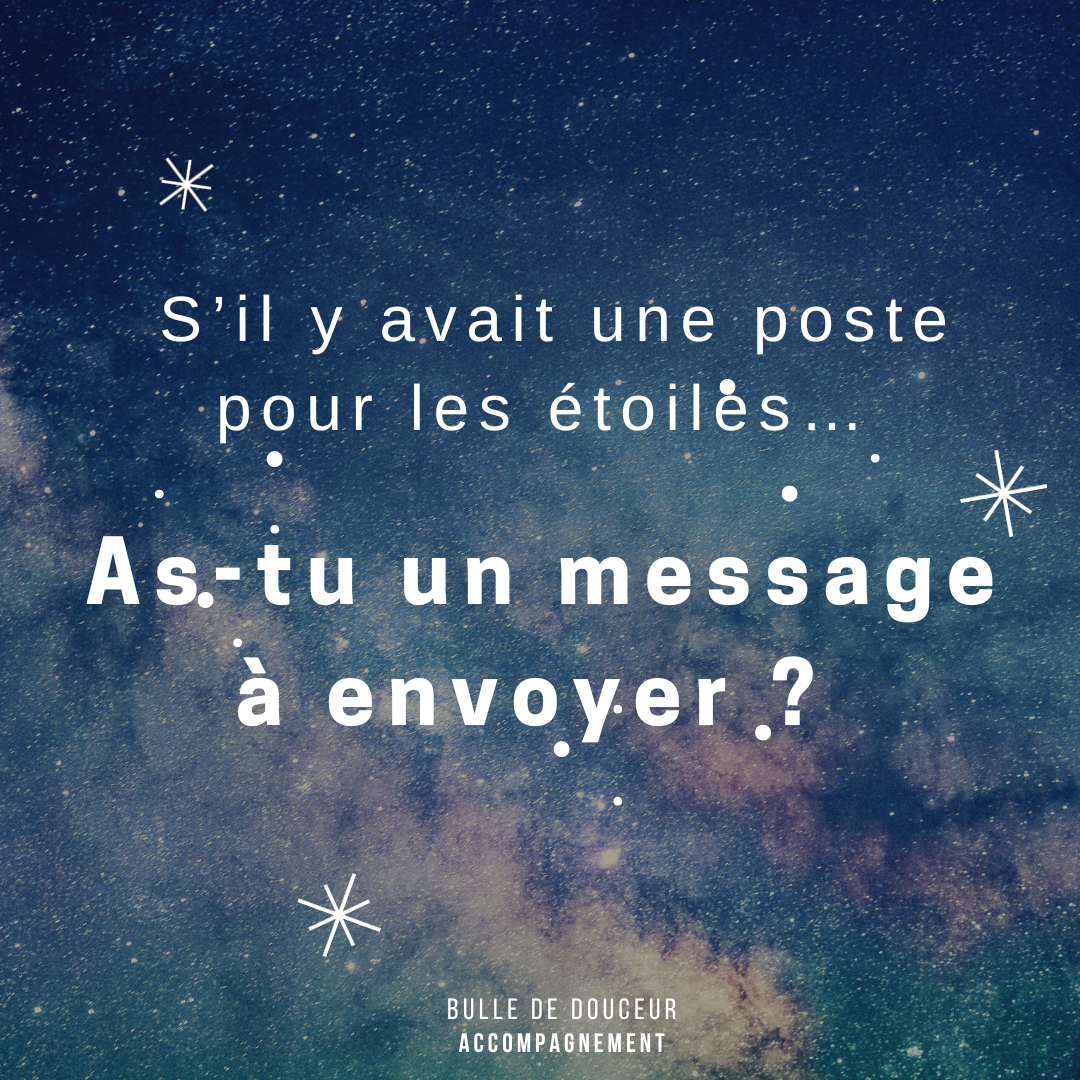 S’il y avait une poste pour les étoiles, as-tu un message ?