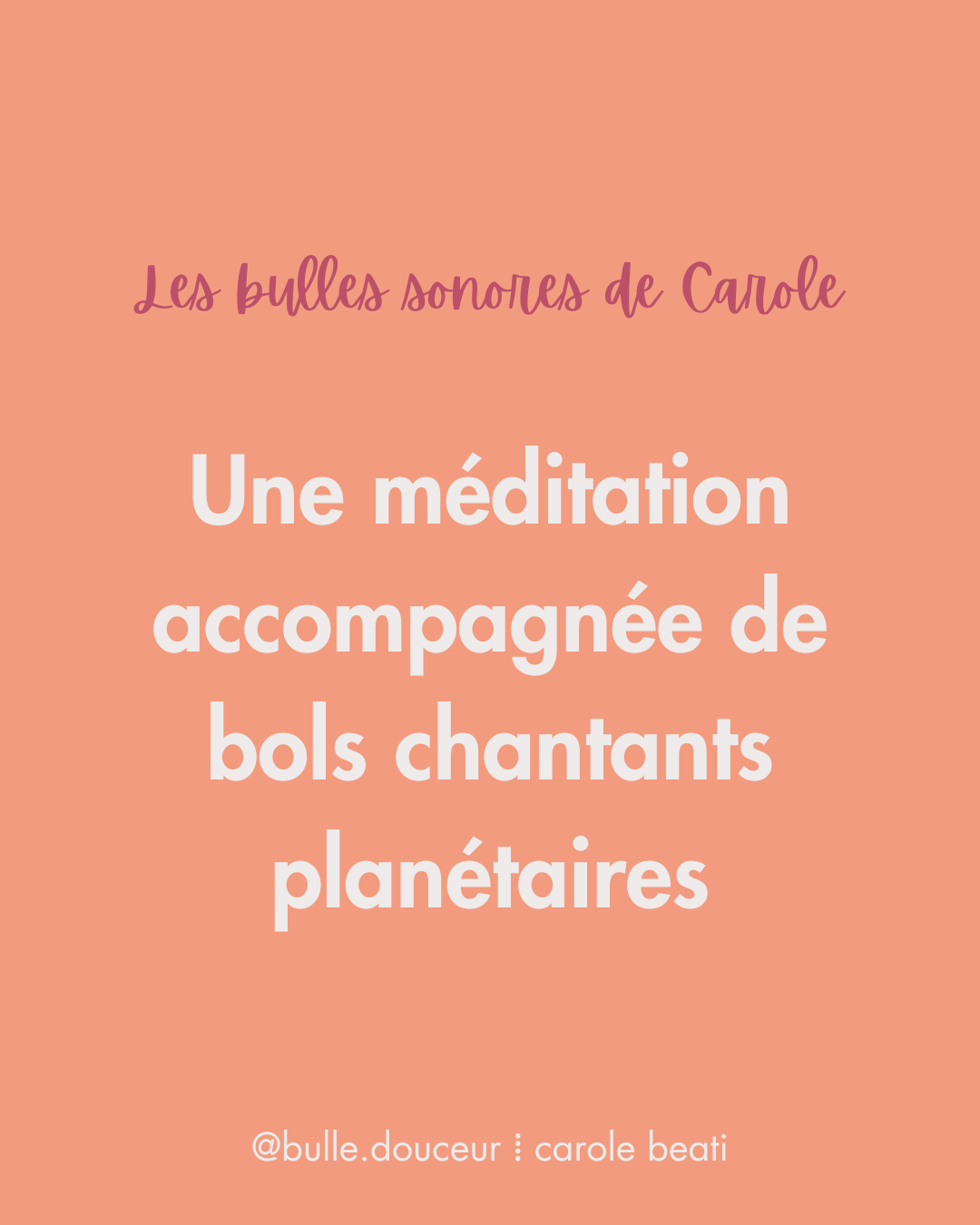 Une méditation accompagnée de bols chantants planétaires Une méditation accompagnée de bols chantants planétaires